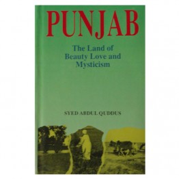 Punjab the Land of Beauty Love and Mysticism
